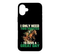 I Only Need Two Minutes to Have A Great Day - Course de Chevaux Coque pour iPhone 16 Plus