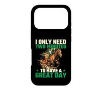 I Only Need Two Minutes to Have A Great Day - Course de Chevaux Coque pour iPhone 17 Pro