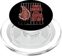 I Only Smoke The Good Stuff - Funny BBQ Grill Amateur de steak PopSockets PopGrip pour MagSafe