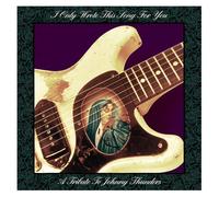 I Only Wrote This Song For You - A Tribute To Johnny Thunders - Vinyle