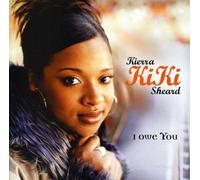 I Owe You by Kierra Kiki Sheard