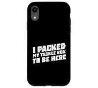 I Packed My Tackle Box to Be Here Pêche sur Glace Pêcheur sur Glace Coque pour iPhone XR