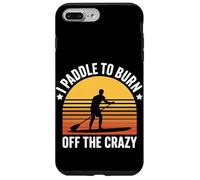 I Paddle To Burn Off The Crazy Retro Paddleboard Coque pour iPhone 7 Plus/8 Plus