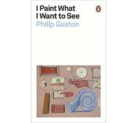 I Paint What I Want to See – Penguin Classics
