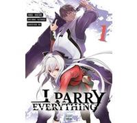 I Parry Everything T01 Nabeshiki (Auteur), Kaiji Kawaguchi (Dessinateur), KRSG (Dessinateur)