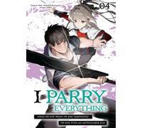 I Parry Everything: What Do You Mean I’m the Strongest? I’m Not Even an Adventurer Yet! (Manga) Volume 4 - Nabeshiki - J-Novel Club - ebook (ePub illustré) - Livre