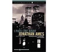 I Pass Like Night Ames, Jonathan (Auteur)