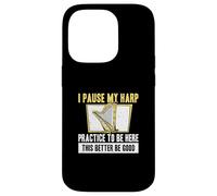 I Pause My Harp Practice to Be Here Harpiste Cool Harpiste Coque pour iPhone 14 Pro