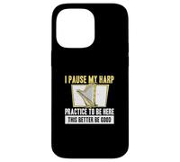 I Pause My Harp Practice to Be Here Harpiste Cool Harpiste Coque pour iPhone 14 Pro Max