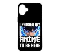 I Paused My Anime to Be Here Funny Manga Dessins animés Japonais Coque pour iPhone 16 Plus