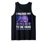 I Paused My Anime to Be Here Japon Kawaii Otaku Manga Lover Débardeur
