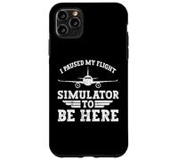 I Paused My Flight Simulator To Be Here Hélice Avion Coque pour iPhone 11 Pro Max