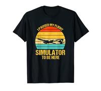 I Paused My Flight Simulator To Be Here Hélice Avion T-Shirt