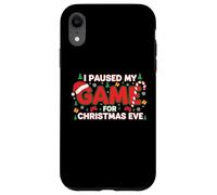 I Paused My Game for Christmas Eve - Gamer Lover Xmas Coque pour iPhone XR