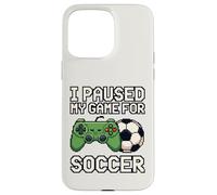I Paused My Game for Soccer Funny Pixel Art Gamer 8 Bits Coque pour iPhone 15 Pro Max