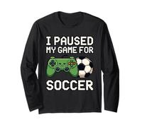 I Paused My Game for Soccer Funny Pixel Art Gamer 8 Bits Manche Longue