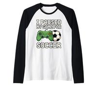 I Paused My Game for Soccer Funny Pixel Art Gamer 8 Bits Manche Raglan