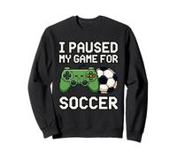 I Paused My Game for Soccer Funny Pixel Art Gamer 8 Bits Sweatshirt