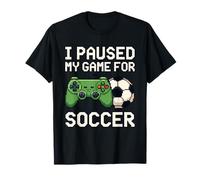 I Paused My Game for Soccer Funny Pixel Art Gamer 8 Bits T-Shirt