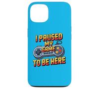 I Paused My Game to Be Here Funny Gamer Humor Coque pour iPhone 13