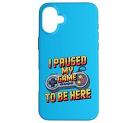 I Paused My Game to Be Here Funny Video Game Controller Coque pour iPhone 16 Plus