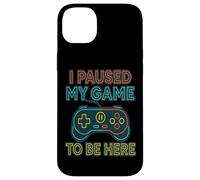 I Paused My Game to Be Here - Manette Coque pour iPhone 14 Plus