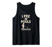 I Pee In Pools - Humour d'été amusant - Pour fête de piscine Débardeur