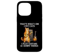I Pet Cats I Play Guitars and I Know Things Funny Guitarist Coque pour iPhone 14 Pro Max