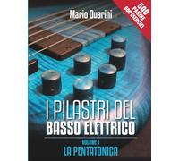 I pilastri del basso elettrico - Vol. 1: La Pentatonica