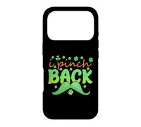 I Pinch Back | St Patricks Day Coque pour iPhone 17 Pro