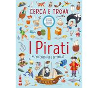 I pirati. Cerca e trova. Ediz. a colori