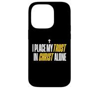 I Place My Trust in Christ Alone Christian Men Women Faith Coque pour iPhone 14 Pro