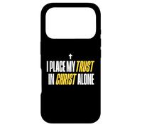 I Place My Trust in Christ Alone Christian Men Women Faith Coque pour iPhone 17 Pro