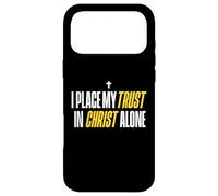 I Place My Trust in Christ Alone Christian Men Women Faith Coque pour iPhone 17 Pro Max