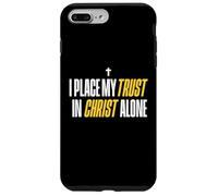 I Place My Trust in Christ Alone Christian Men Women Faith Coque pour iPhone 7 Plus/8 Plus