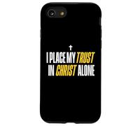 I Place My Trust in Christ Alone Christian Men Women Faith Coque pour iPhone SE (2020) / 7/8