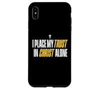 I Place My Trust in Christ Alone Christian Men Women Faith Coque pour iPhone XS Max