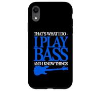 I Play Bass and I Know Things - Guitare Bassiste Guitariste Coque pour iPhone XR