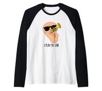 I Play by Ear Jeu de Mots Amusant de Trompette Manche Raglan