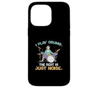 I Play Drums The Rest is Just Noise pour Les batteurs Coque pour iPhone 14 Pro Max