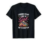 I Play Like A Girl Funny Pool Player Billard 8-Ball Women T-Shirt
