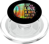 I Play Like A Girl Try to Keep Up Softball pour Filles et Adolescentes PopSockets PopGrip pour MagSafe