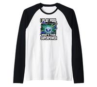 I Play Pool What's Your Superpower 8 Ball Billiards Player Manche Raglan