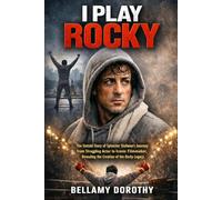 I PLAY ROCKY: The Untold Story of Sylvester Stallone’s Journey from Struggling Actor to Iconic Filmmaker, Revealing the Creation of the Rocky Legacy.