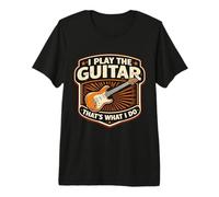 I Play The Guitar That's What I Do Joueur de Guitariste Vintage T-Shirt Haut de Gamme