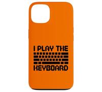 I Play The Keyboard Funny Computer Programmer Coder Coque pour iPhone 13