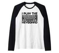 I Play The Keyboard Funny Computer Programmer Coder Manche Raglan