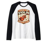 I Play The Violin That's What I Do Vintage Violonist Teacher Manche Raglan