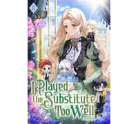 I Played the Substitute Too Well Volume II - Endbom - Editio Publishing - ebook (ePub) - Livre