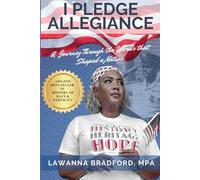 I Pledge Allegiance: A Journey Through the Words that Shaped A Nation